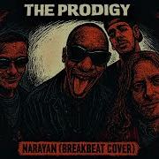 The Prodigy Narayan Breakbeat Cover