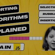 10 Sorting Algorithms Explained Selection Sort Bubble Sort Insertion Sort DSA In JavaScript