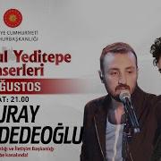 Cumhurbaşkanlığı İstanbul Yeditepe Konserleri Fikret Dedeoğlu Buray