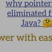 JAVA Java Interview Questions Why Pointers Are Eliminated From Java