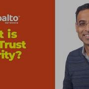 What Is Zero Trust Security With Palo Alto Networks CXOTalk