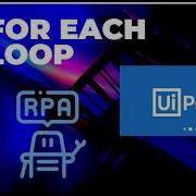 UI Path For Each Loop In UiPath Ui Path 2022 RPA