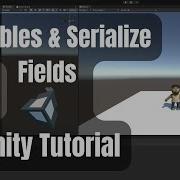 Variables Serialize Fields Beginner Unity Tutorials