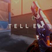 TELL EM Valorant Edit