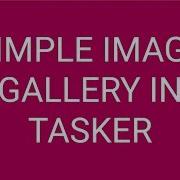 Simple Image Gallery Using Tasker