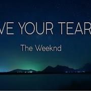 The Weeknd Save Your Tears Lyrics 1 Hour