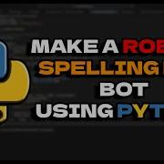 Roblox Spelling Bee Bot Python Tutorial