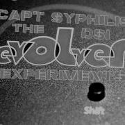 DSI Evolver Experiments By Capt Syphilis