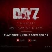 DayZ PC 1 0 Launch Trailer