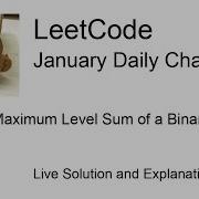 Daily Leetcode 2107 Jan 06 2026 1161 Maximum Level Sum Of A Binary Tree