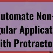 Protractor Tutorial 36 How To Automate Non Angular Application Using Protractor