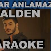 Semicenk Onlar Anlamaz Halden Karaoke COVER