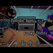Roblox Funky Friday Retro Specter Ballistic Remix