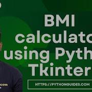 BMI Calculator Using Python Tkinter Create BMI Calculator Using Python Tkinter