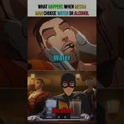 What Happens When Mecha Man Choose Water Or Alcohol Dispatch