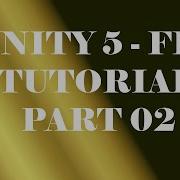 Unity 5 FPS Tutorial Part 02