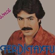 Ferdi Tayfur Olmaz Olsun