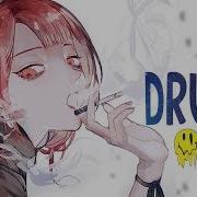 Nightcore Drugs UPSAHL Lyrics