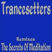 Secrets Of Meditation Original Mix