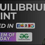114 GFG POTD Equilibrium Point GeeksForGeeks Problem Of The Day PlacementsReady