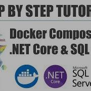 Docker Compose с NET Core и SQL Server пошаговая инструкция