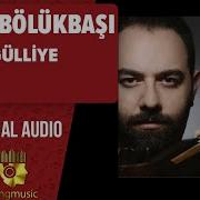Selim Bölükbaşı Gülliye Official Audio