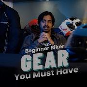 Beginner Biker Gear You Must Have