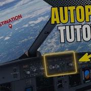 MSFS 2024 How To Master The Autopilot In The A320 FlyByWire