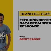Beanshell Tutorials Geeky Rabbit 03 Fetching Different Data From Server Response