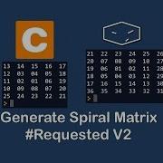 Generate Spiral Matrix Request V2 In C