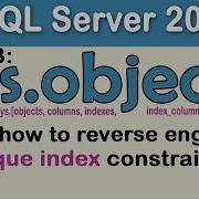 Part 3 How To Reverse Engineer A SQL Server Unique Index Constraint