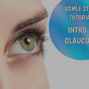 USMLE Step 1 Tutorial Introduction To Glaucoma