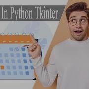 Create Gui Calendar Using Python Tkinter Tkinter Project
