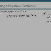 Example Complete Factorization Of A Polynomial In The Complex Numbers 2