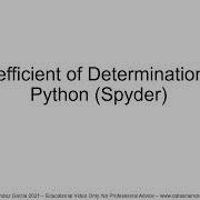 Linear Regression Coefficient Of Determination In Python Spyder