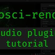 Osci Render Tutorial Automating Effects Using A DAW