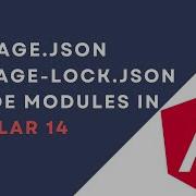 5 Package Json Vs Package Lock Json And Node Modules In Angular 14