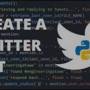 Automate Your Tweets Creating A Twitter Bot In Python