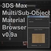 3DS Max Multi Sub Object Material Browser V0 9a
