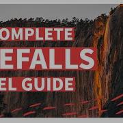 Firefalls Yosemite полное руководство Всё что вам нужно знать