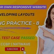 CODING PRACTICE 8 Responsive Website Developing Layouts CCBP