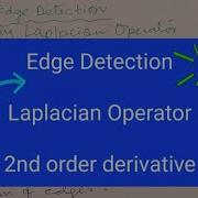 Edge Detection Laplacian Operator Second Order Derivatives Solved Example Simple