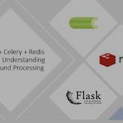 Python Celery Redis Queue понимание фоновой обработки