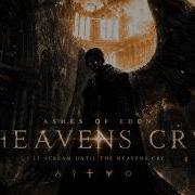 HEAVENS CRY Ashes Of Eden Official Lyric Video