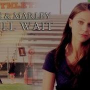 Jake Marley I Will Wait For You