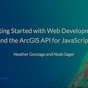 Getting Started With Web Development And The ArcGIS API For JavaScript