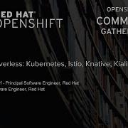 London OpenShift Commons Gathering 2019 State Of Serverless
