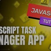 Build A Task Manager App Using HTML CSS JavaScript Full Project Tutorial