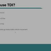 When To Use TDI