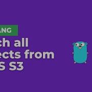 Fetch All Objects From AWS S3 Bucket With GoLang AWS SDK GO V2